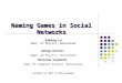Naming Games in Social Networks