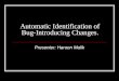 Automatic Identification of Bug-Introducing Changes 