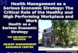 Health as a Serious Economic Strategy THE  UNIVERSITY OF  MICHIGAN