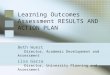 Learning Outcomes Assessment RESULTS AND ACTION PLAN