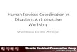 Human Services Coordination in Disasters: An Interactive Workshop