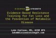 Evidence-Based Resistance Training for Fat Loss and the Prevention of Metabolic Disease