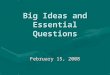 Big Ideas and Essential Questions