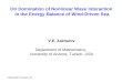 On Domination of Nonlinear Wave Interaction  in the Energy Balance of Wind-Driven Sea