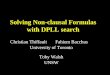 Solving Non-clausal Formulas with DPLL search