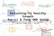 Returning to Healthy Growth for Li & Fung GNP Group MGT0650 Consulting Skills for Managers