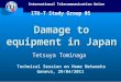 Damage to equipment in Japan