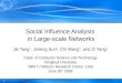 Social Influence Analysis  in Large-scale Networks
