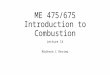 ME 475/675 Introduction to Combustion