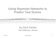 Using Bayesian Networks to Predict Test Scores