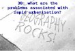 3B: what are the problems associated with rapid urbanisation?