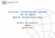 Virtual Statistical System 20.10.2010 World Statistics Day