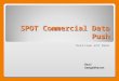 SPOT Commercial Data Push