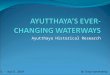 AYUTTHAYA’S EVER-CHANGING WATERWAYS