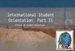 International Student Orientation: Part II