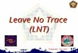 Leave No Trace  ( LNT )