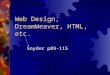 Web Design, DreamWeaver, HTML, etc