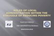 ROLES OF LOCAL     ADMINISTRATION WITHIN THE STRUGGLE OF REDUCING POVERTY