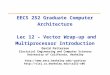 EECS 252 Graduate Computer Architecture  Lec 12 – Vector Wrap-up and Multiprocessor Introduction