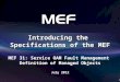 Introducing the  Specifications of the MEF