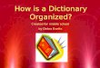 How is a Dictionary Organized? Created for middle school  by Debra Evetts