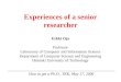 Experiences of a senior researcher