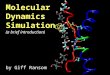 Molecular  Dynamics  Simulation (a brief introduction)
