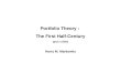 Portfolio Theory :  The First Half-Century (plus a little) Harry M. Markowitz