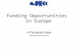 Funding Opportunities  in Europe