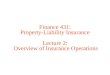 Finance 431: Property-Liability Insurance Lecture 2:  Overview of Insurance Operations