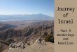 Journey of Israel Part  9 Wanderings And Rebellion Pastor  Rob Tucker