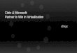 Citrix & Microsoft: Partner to Win in Virtualization