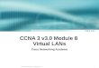 CCNA 3 v3.0 Module 8  Virtual LANs