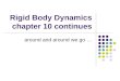 Rigid Body Dynamics chapter 10 continues