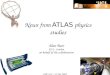 News from  ATLAS  physics studies