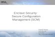Enclave Security:  Secure Configuration Management (SCM)