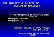 THE PHILIPPINE COLLEGE OF         PSYCHOPHARMACOLOGY