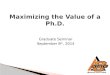 Maximizing the Value of a Ph.D