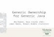Generic Ownership for Generic Java