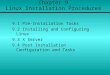 Chapter 9  Linux Installation Procedures