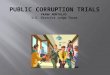 PUBLIC CORRUPTION TRIALS FRANK  MONTALVO U.S . District  Judge Texas