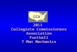 2011  Collegiate Commissioners Association Football 7 Man Mechanics