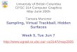 Sampling, Virtual Trackball, Hidden Surfaces Week 5, Tue Jun 7