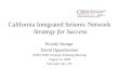 California Integrated Seismic Network Strategy for Success