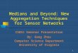 Medians and Beyond: New Aggregation Techniques for Sensor Networks