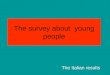 The survey about  young people