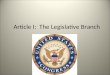 Article I:  The Legislative Branch
