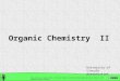 Organic Chemistry  II