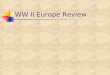 WW II Europe Review