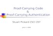 Proof-Carrying Code &  Proof-Carrying Authentication